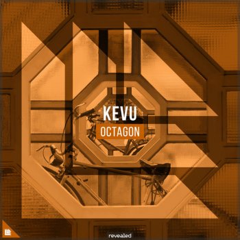 Kevu feat. Revealed Recordings Octagon