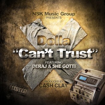 Dolla, Deraj & She Gotti Can't Trust (feat. Deraj & She Gotti)