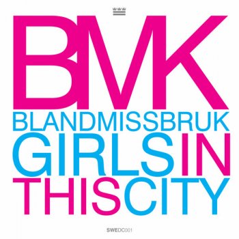 BMK Girls In This City