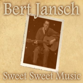 Bert Jansch My Pockers Are Empty Baby