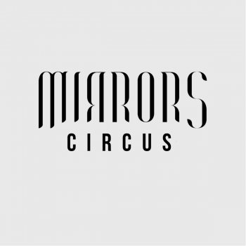 MIRRORS Circus