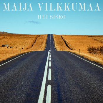 Maija Vilkkumaa Hei sisko