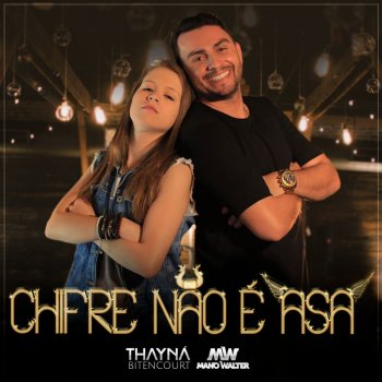 Thayná Bitencourt feat. Mano Walter Chifre Não É Asa