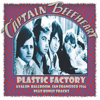 Captain Beefheart Plastic Factory (Live Radio Sessions '67-'68)