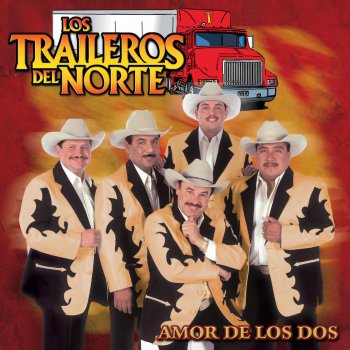 Los Traileros del Norte Corazón Viejo