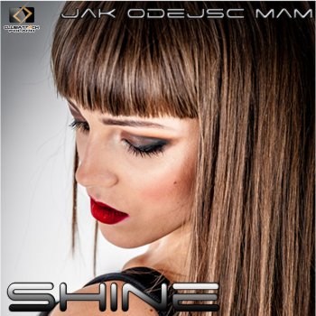 Shine Jak Odejść Mam (Davis Remix)