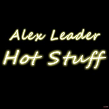 Исполнитель ALex Leader, альбом Hot Stuff