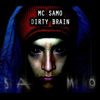 Mc Samo Dirty Brain