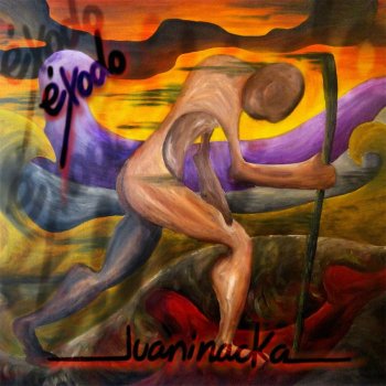 Juaninacka Éxodo