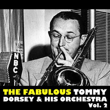 Tommy Dorsey feat. His Orchestra I Should Care