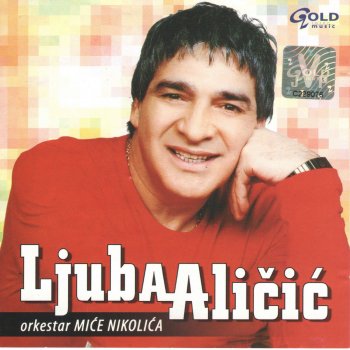 Ljuba Alicic A Ti, Jos Me Volis Ti