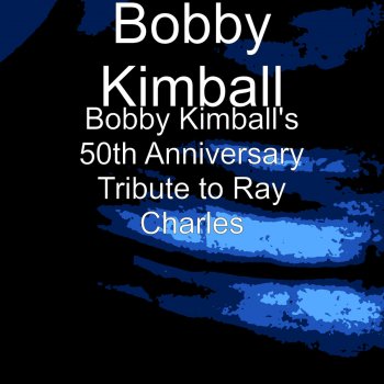 Bobby Kimball What'd I Say