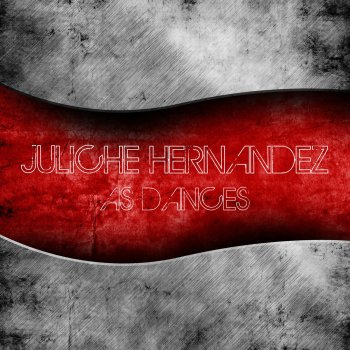 Juliche Hernandez As Dances (Adam Shelton Remix)