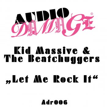 Kid Massive feat. Beatchuggers Let Me Rock It - Olav Basoski Remix