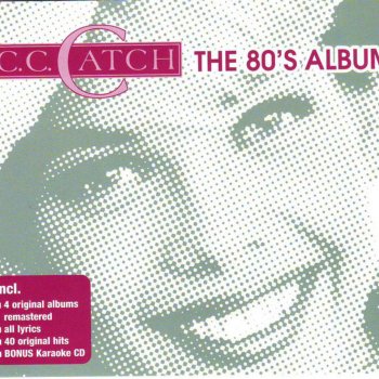 C.C. Catch You Shot A Hole In My Soul (Maxi-Version)