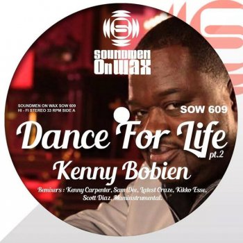 Kenny Bobien Dance for Life (Sami Dee Reprise)