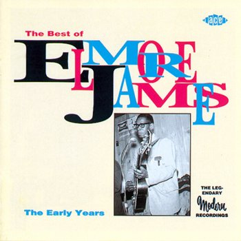 Elmore James Can't Stop Lovin'