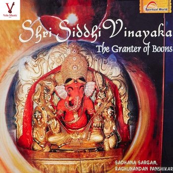 Sadhana Sargam Aarti Mala: Siddhivinayak Aarti, Sukhakarta, Nana Parimala, Shendoor Laal Chadhaayo