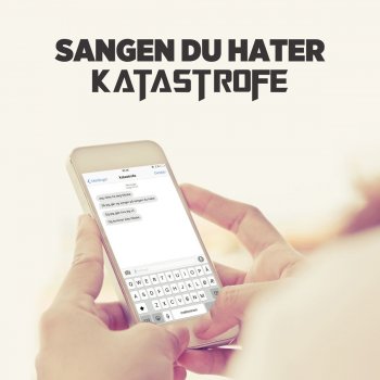 Katastrofe Sangen Du Hater