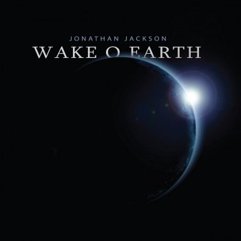 Jonathan Jackson Wake O Earth