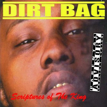 Исполнитель Dirt Bag, альбом Scriptures of a King