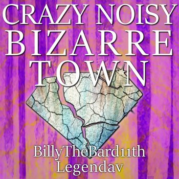 BillyTheBard11th feat. Legendav Crazy Noisy Bizarre Town (From "JoJo's Bizarre Adventure")