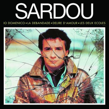 Michel Sardou Délire d'amour