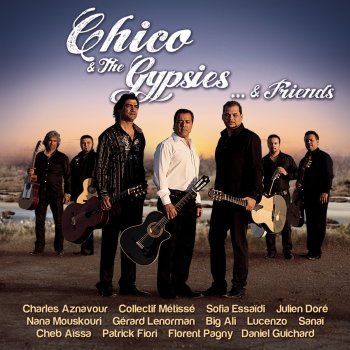 Chico & The Gypsies feat. Patrick Fiori My Way