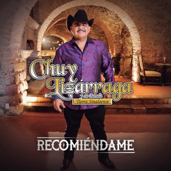 Chuy Lizárraga y Su Banda Tierra Sinaloense Recomiéndame