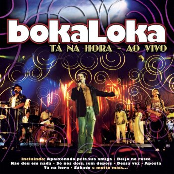 Bokaloka Que Situação - Ao Vivo