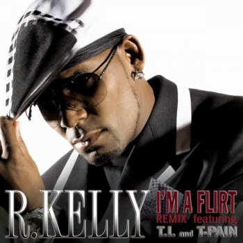 R. Kelly I'm a Flirt Remix (Clean A Cappella)