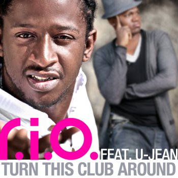 R.I.O. Turn This Club Around (Money G Radio Edit)