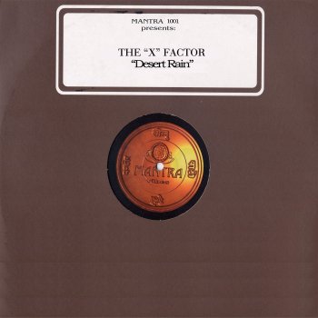 The X Factor Desert Rain (Mysterious Mix)