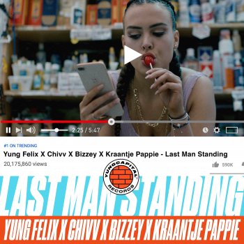 Yung Felix feat. Chivv, Bizzey & Kraantje Pappie Last Man Standing