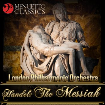 George Frideric Handel feat. London Philharmonic Orchestra, London Philharmonic Choir & Walter Susskind Messiah, HWV 56, Pt. II: 44. Hallelujah