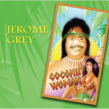 Jerome Grey Coconut Woman