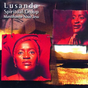 Lusanda Spiritual Group Ziwelene