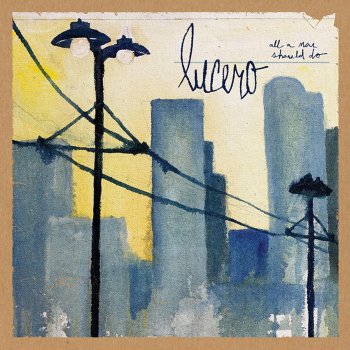 Lucero Went Looking For Warren Zevon's Los Angeles