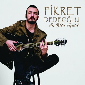 Fikret Dedeoğlu Eyvallah