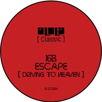 16b feat. Omid 16B Escape (Driving to Heaven) [feat. Omid 16B] [Francisco Savier Remix]