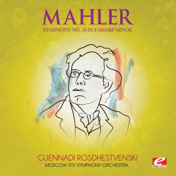 Исполнитель Moscow RTV Symphony Orchestra & Guennadi Rosdhestvenski, альбом Mahler: Symphony No. 10 in F-Sharp Minor (Remastered)