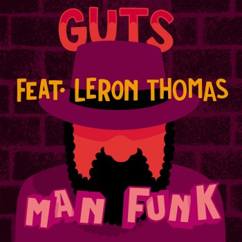 Guts feat. Leron Thomas Man Funk