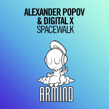 Alexander Popov & Digital X Spacewalk