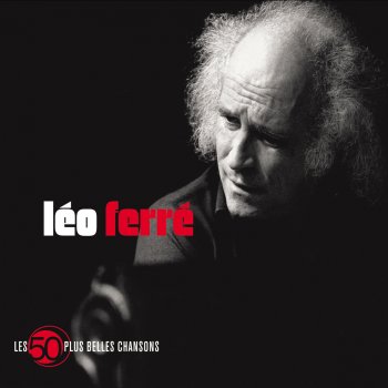 Leo Ferré La poésie fout l'camp villon