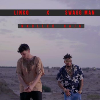 Linko feat. Swagg Man Nkollek Haja