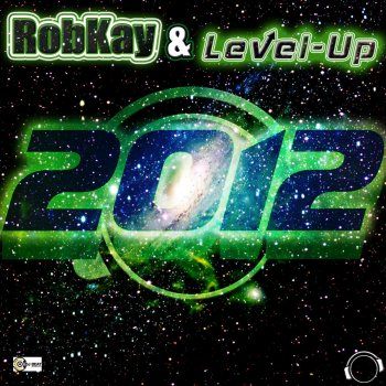 RobKay & Level-Up 2012 (Brooklyn Bounce Remix Edit)