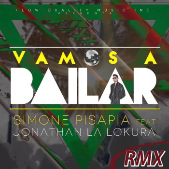 Simone Pisapia feat. Jonathan La Lokura Vamos a Bailar - Gianluca Zunda Remix Extended