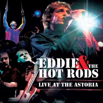 Eddie & The Hot Rods The Kids Are Alright - Live