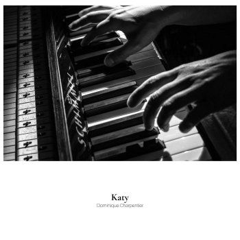 Исполнитель Dominique Charpentier, альбом Katy - Single