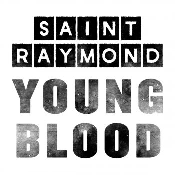 Saint Raymond Young Blood